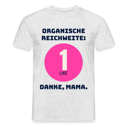 Organische Reichweite: 1 Like. Danke, Mama. Motiv-T-Shirt für Männer, Farbe Grau meliert