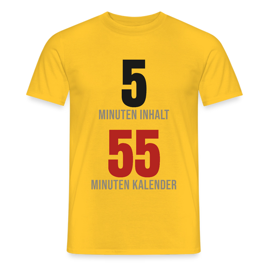 5 Minuten Inhalt, 55 Minuten Kalender Motiv-T-Shirt für Männer, Farbe Gelb