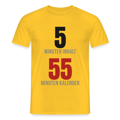 5 Minuten Inhalt, 55 Minuten Kalender Motiv-T-Shirt für Männer, Farbe Gelb