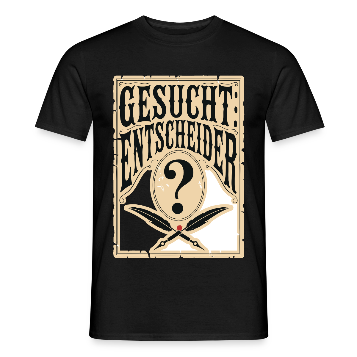 Gesucht: Entscheider. Steckbrief-Motiv Motiv-T-Shirt für Männer, Farbe Schwarz