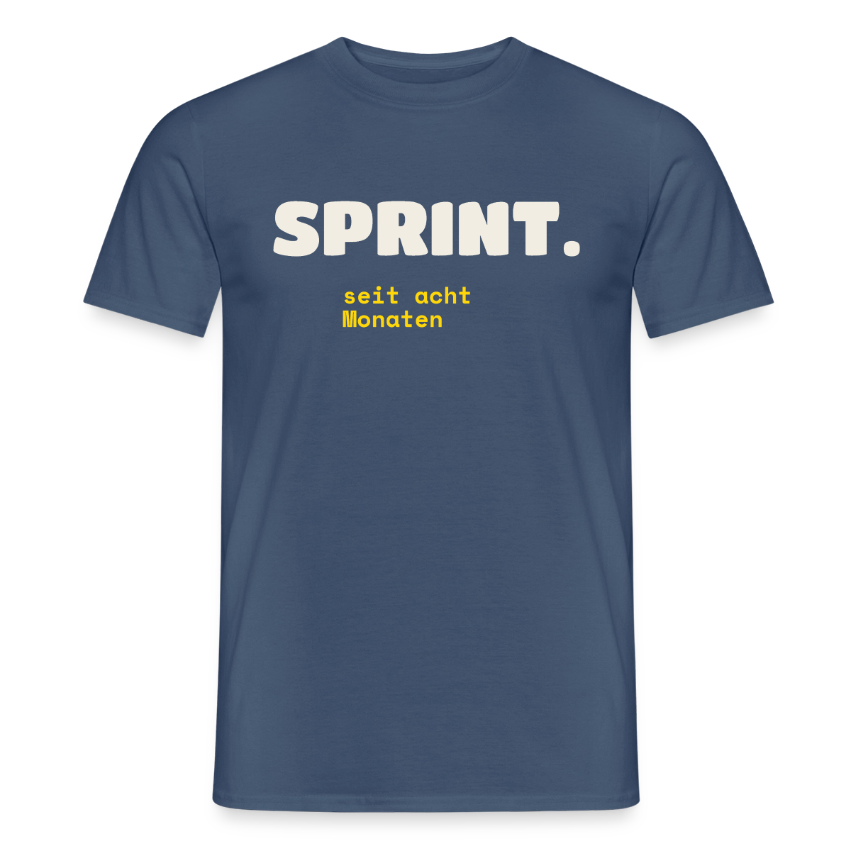 Sprint. Seit acht Monaten. Motiv-T-Shirt für Männer, Farbe Dunkles Denimblau