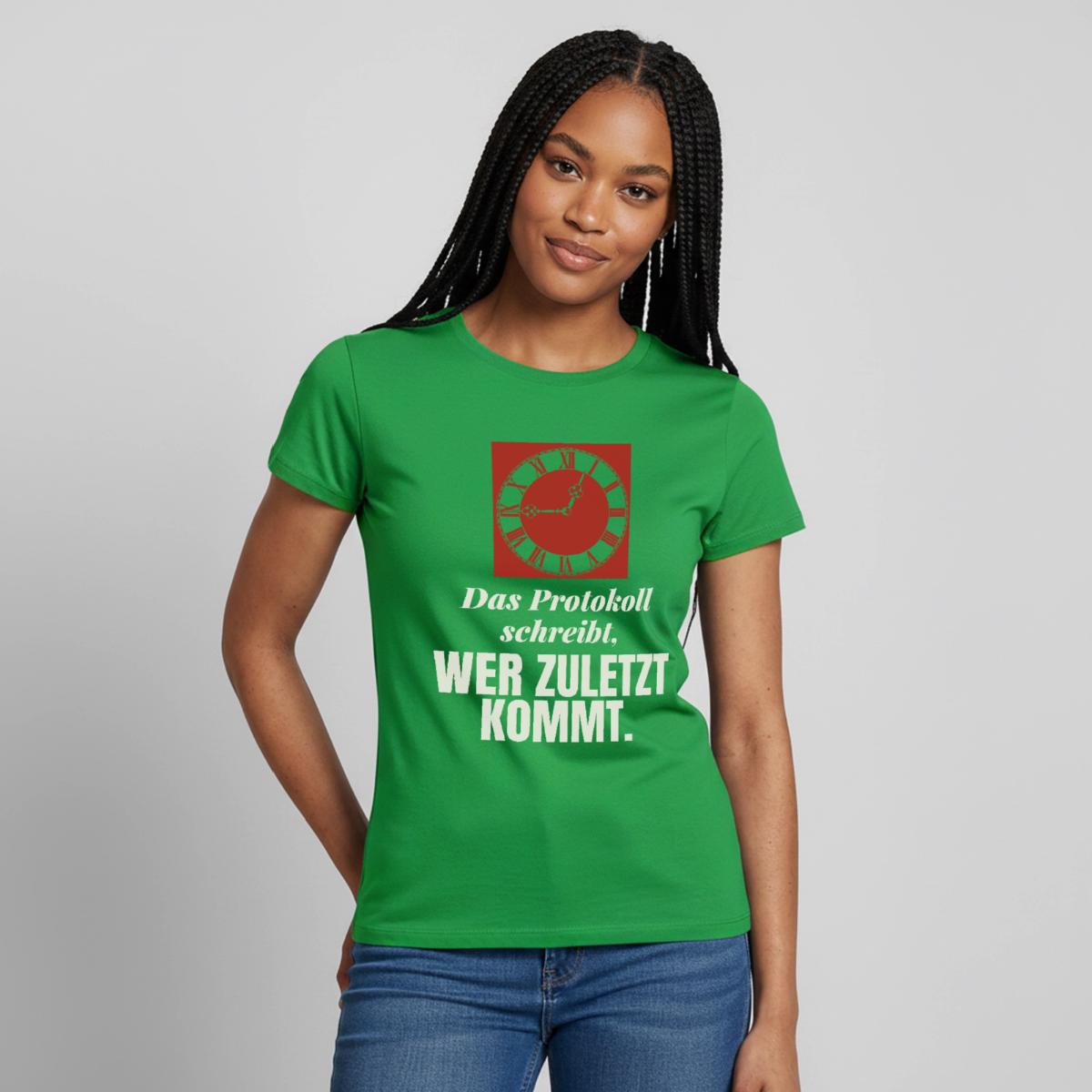 "Das Protokoll schreibt, wer zuletzt kommt." Motiv-T-Shirt für Frauen, Farbe Kelly Green