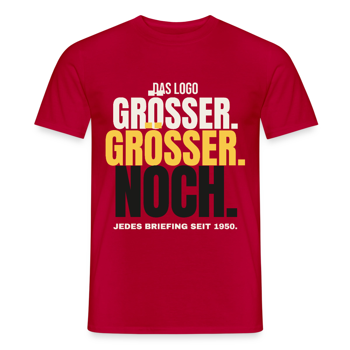 Das Logo größer. Größer. Noch. Jedes Briefing seit 1950. Motiv-T-Shirt für Männer, Farbe Rot