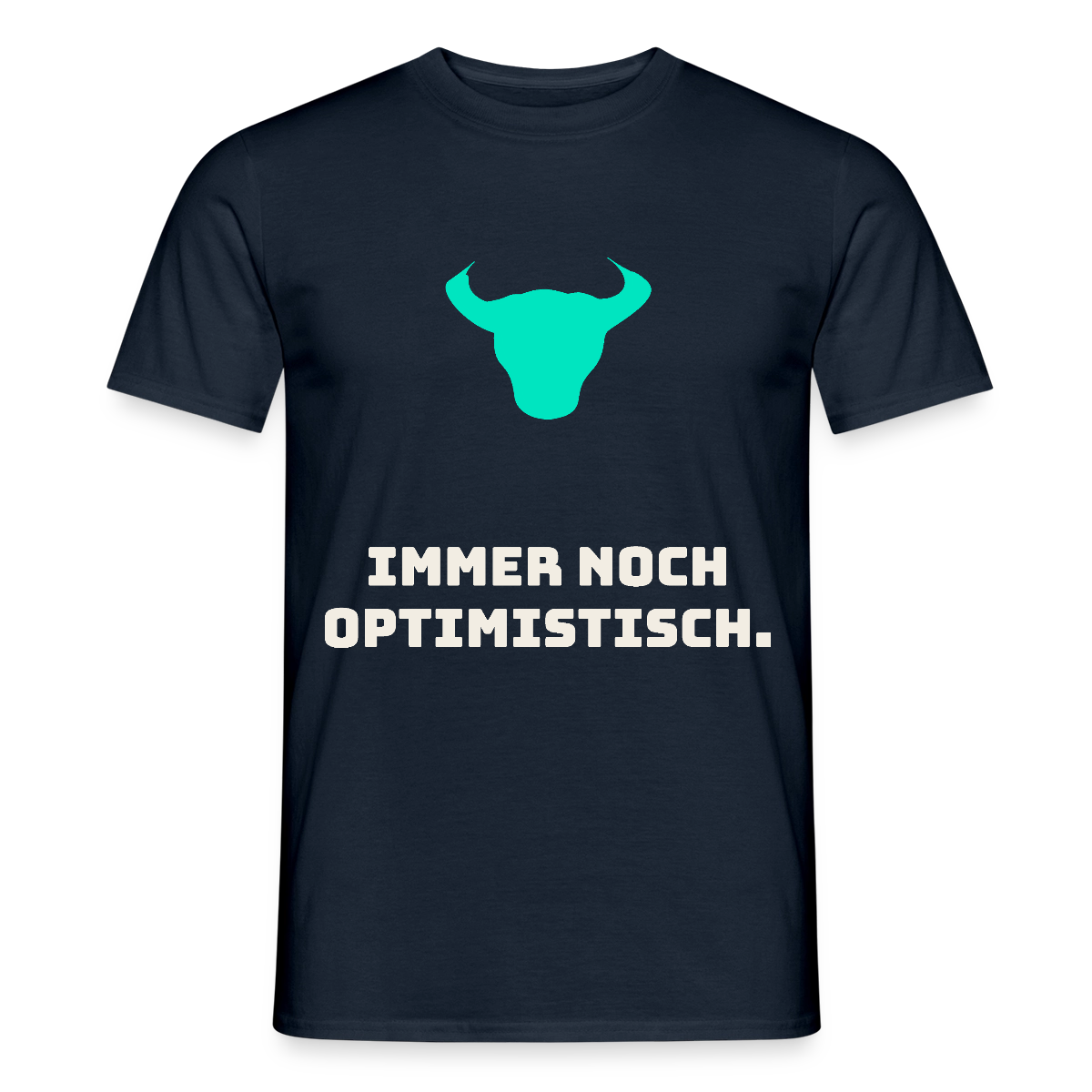 Immer noch optimistisch. Motiv-T-Shirt für Männer, Farbe Navy