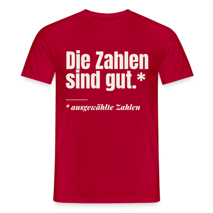 Die Zahlen sind gut. Ausgewählte Zahlen. Motiv-T-Shirt für Männer, Farbe Rot