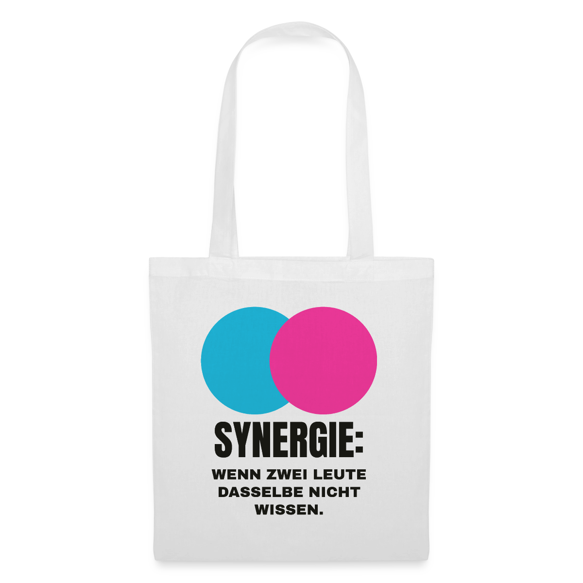 Synergie: Wenn zwei Leute dasselbe nicht wissen. Stoffbeutel, Farbe Weiß