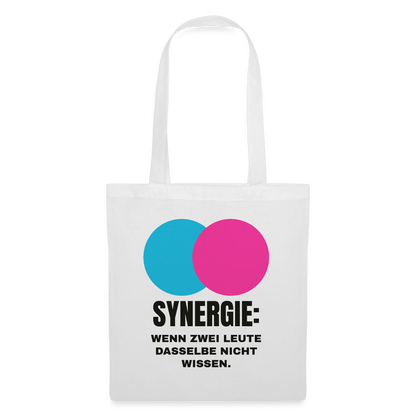 Synergie: Wenn zwei Leute dasselbe nicht wissen. Stoffbeutel, Farbe Weiß