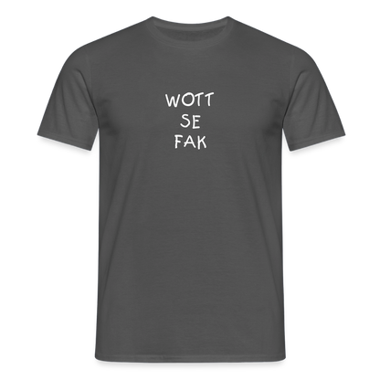 "WOTT SE FAK" Motiv-T-Shirt für Männer - Anthrazit