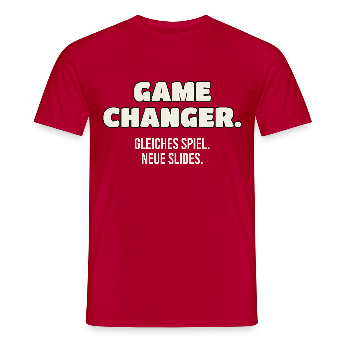 Game Changer. Gleiches Spiel. Neue Slides. Motiv-T-Shirt für Männer, Farbe Rot