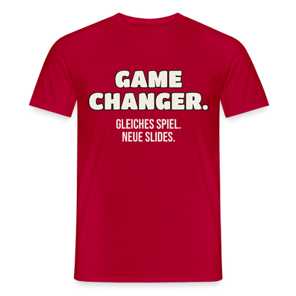 Game Changer. Gleiches Spiel. Neue Slides. Motiv-T-Shirt für Männer, Farbe Rot