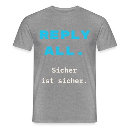 "Reply all. Sicher ist sicher." Motiv-T-Shirt für Männer, Farbe Graphit meliert