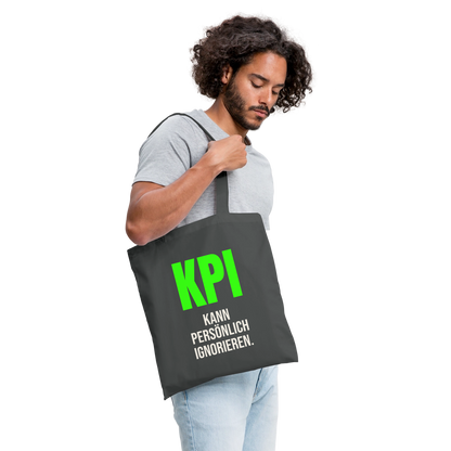 "KPI kann persönlich ignorieren." Stoffbeutel, Farbe Graphite
