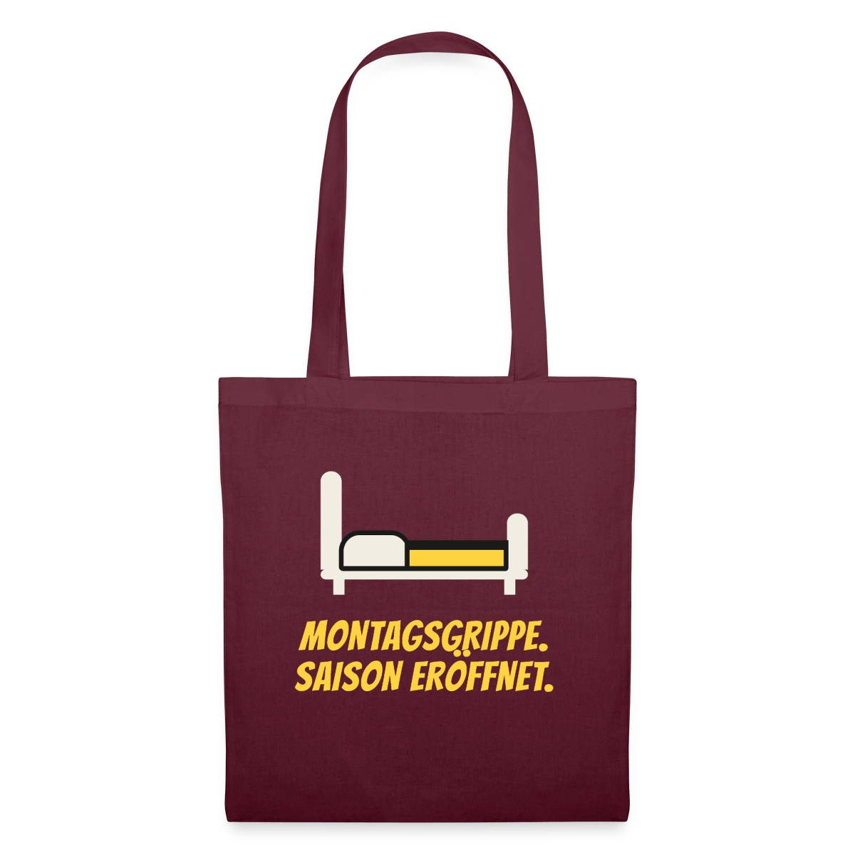 Montagsgrippe. Saison eröffnet. Stoffbeutel, Farbe Burgunderrot