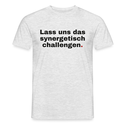 "Lass uns das synergetisch challengen." Motiv-T-Shirt für Männer, Farbe Grau meliert