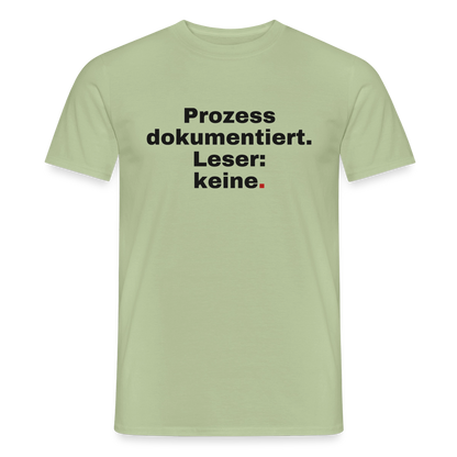 "Prozess dokumentiert. Leser: keine." Motiv-T-Shirt für Männer, Farbe Sage