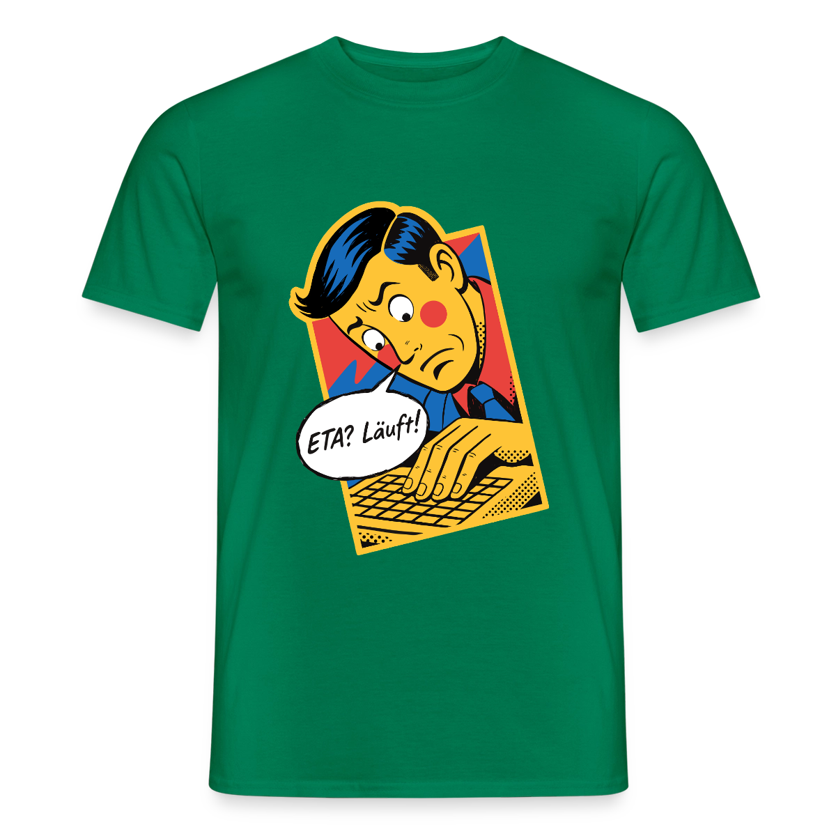 "ETA? Läuft! Popart-Motiv" Motiv-T-Shirt für Männer, Farbe Kelly Green