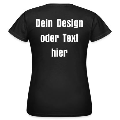 Frauen T-Shirt - personalisierbare Vorder- und Rückseite - Schwarz