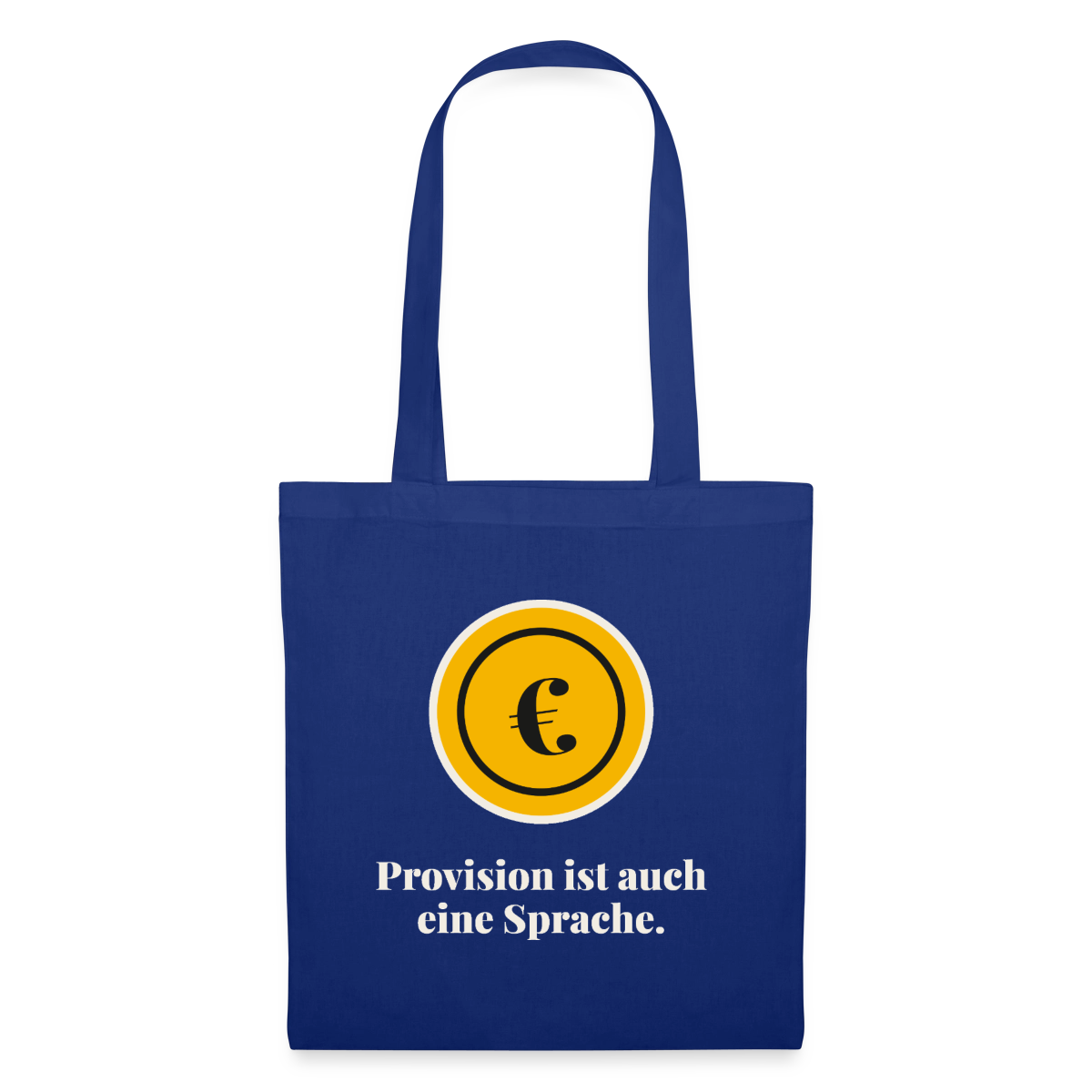 Provision ist auch eine Sprache. Stoffbeutel, Farbe Royalblau