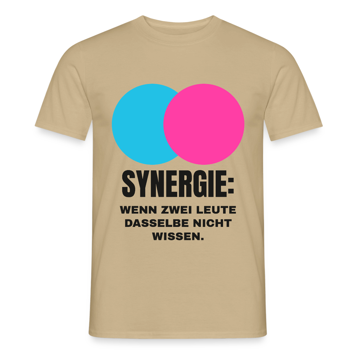 Synergie: Wenn zwei Leute dasselbe nicht wissen. Motiv-T-Shirt für Männer, Farbe Sandbeige