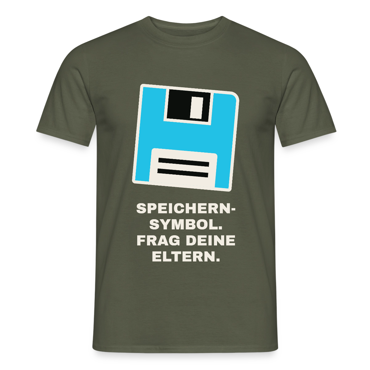 Speichern-Symbol. Frag deine Eltern. Motiv-T-Shirt für Männer, Farbe Militärgrün
