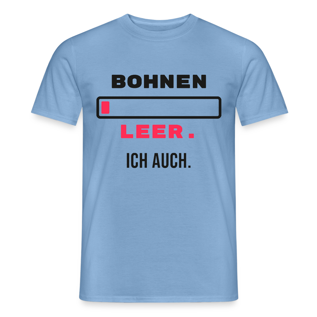 "Bohnen leer. Ich auch." Motiv-T-Shirt für Männer, Farbe Carolina Blue