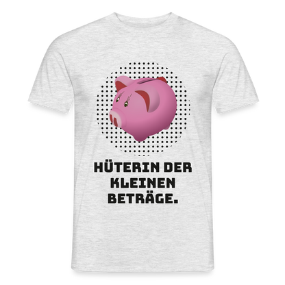 "Hüterin der kleinen Beträge." Motiv-T-Shirt für Männer, Farbe Grau meliert