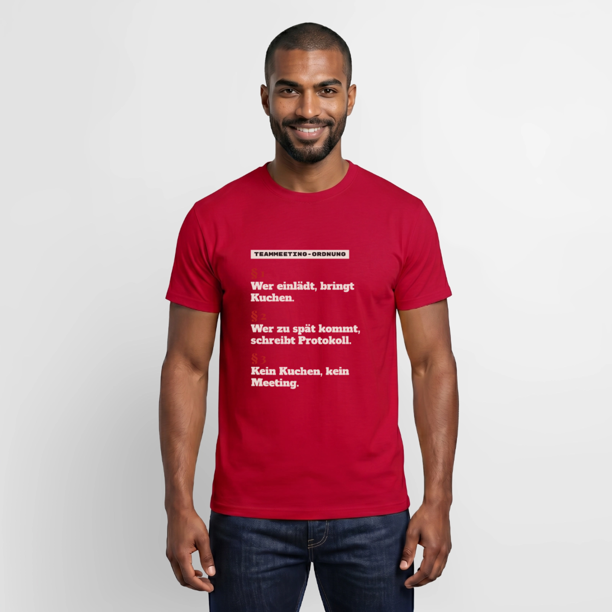 "Teammeeting-Ordnung: wer einlädt, bringt Kuchen." Motiv-T-Shirt für Männer, Farbe Rot