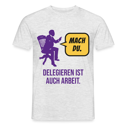 Delegieren ist auch Arbeit. Sprechblasen-Motiv Motiv-T-Shirt für Männer, Farbe Grau meliert