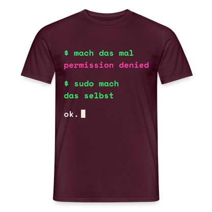 Mach das mal. Permission denied. Sudo mach das selbst. Motiv-T-Shirt für Männer, Farbe Ziegelrot