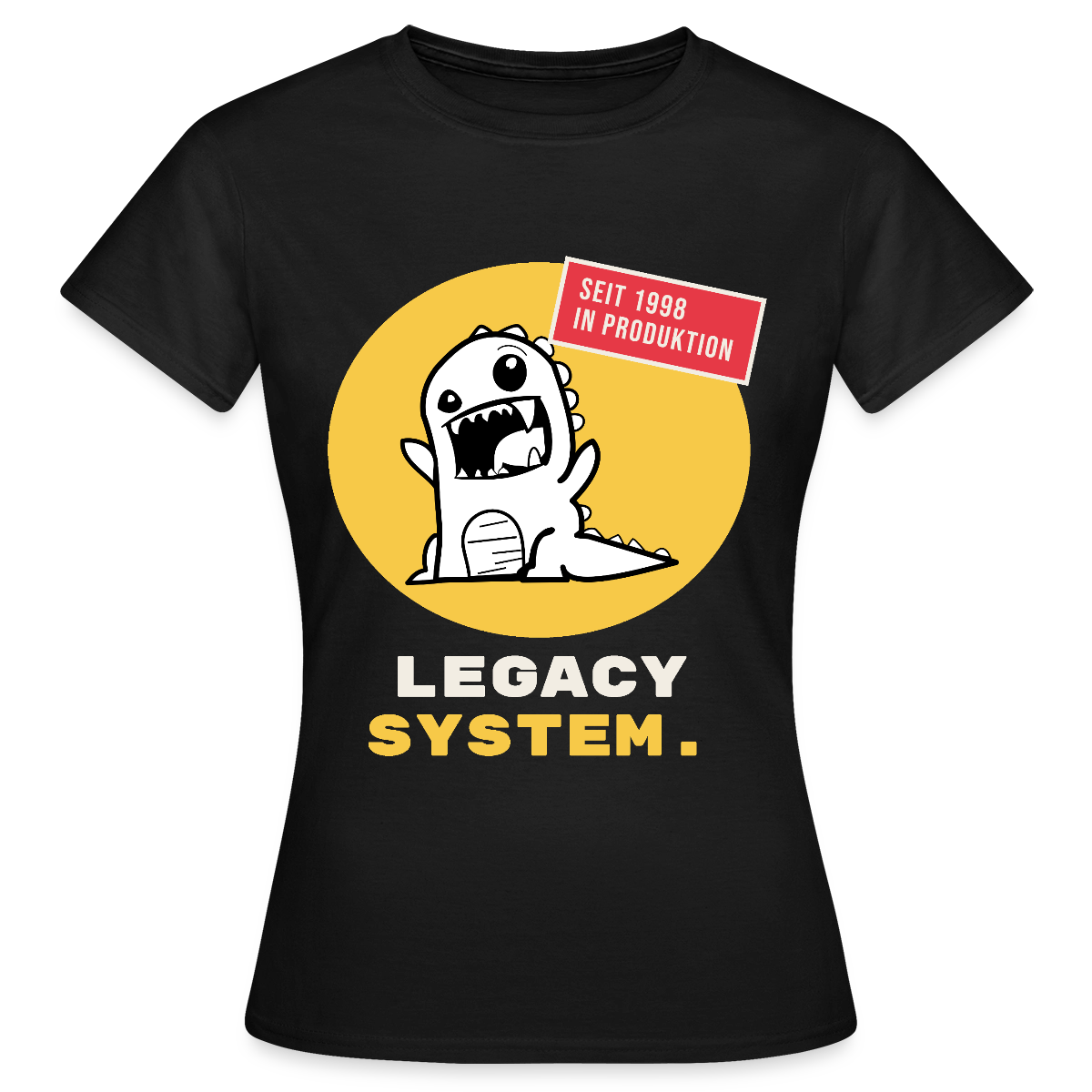 Legacy System. Seit 1998 in Produktion. Motiv-T-Shirt für Frauen, Farbe Schwarz