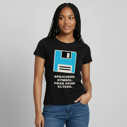 "Speichern-Symbol. Frag deine Eltern." Motiv-T-Shirt für Frauen, Farbe Schwarz, Model