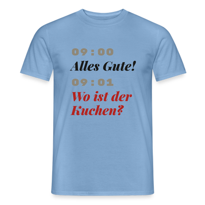 "09:00 Alles Gute! 09:01 Wo ist der Kuchen?" Motiv-T-Shirt für Männer, Farbe Carolina Blue