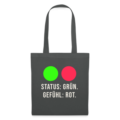 Status: grün. Gefühl: rot. Stoffbeutel, Farbe Graphite