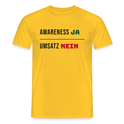 Awareness ja. Umsatz nein. Motiv-T-Shirt für Männer, Farbe Gelb