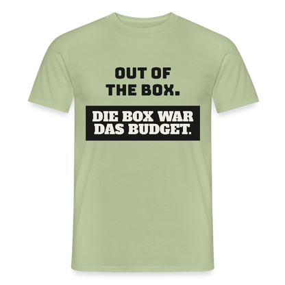 Out of the Box. Die Box war das Budget. Motiv-T-Shirt für Männer, Farbe Sage