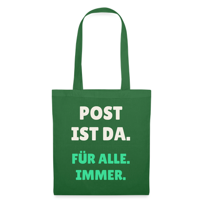 Post ist da. Für alle. Immer. Stoffbeutel, Farbe Fichte