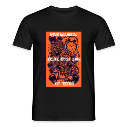 "Meeting Email" Motiv-T-Shirt für Männer - Schwarz