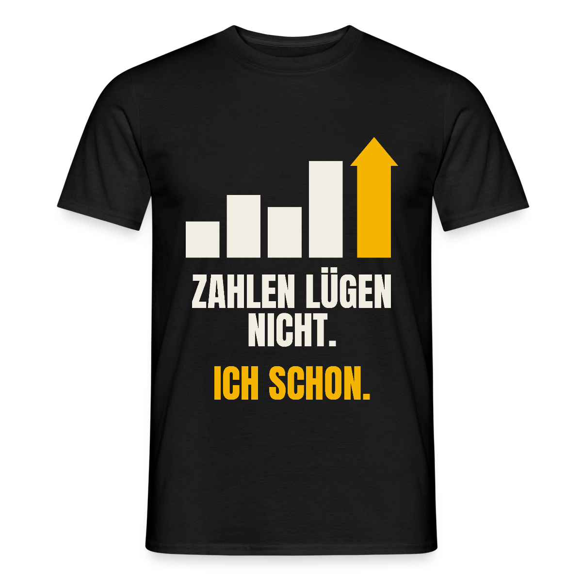 Zahlen lügen nicht. Ich schon. Motiv-T-Shirt für Männer, Farbe Schwarz