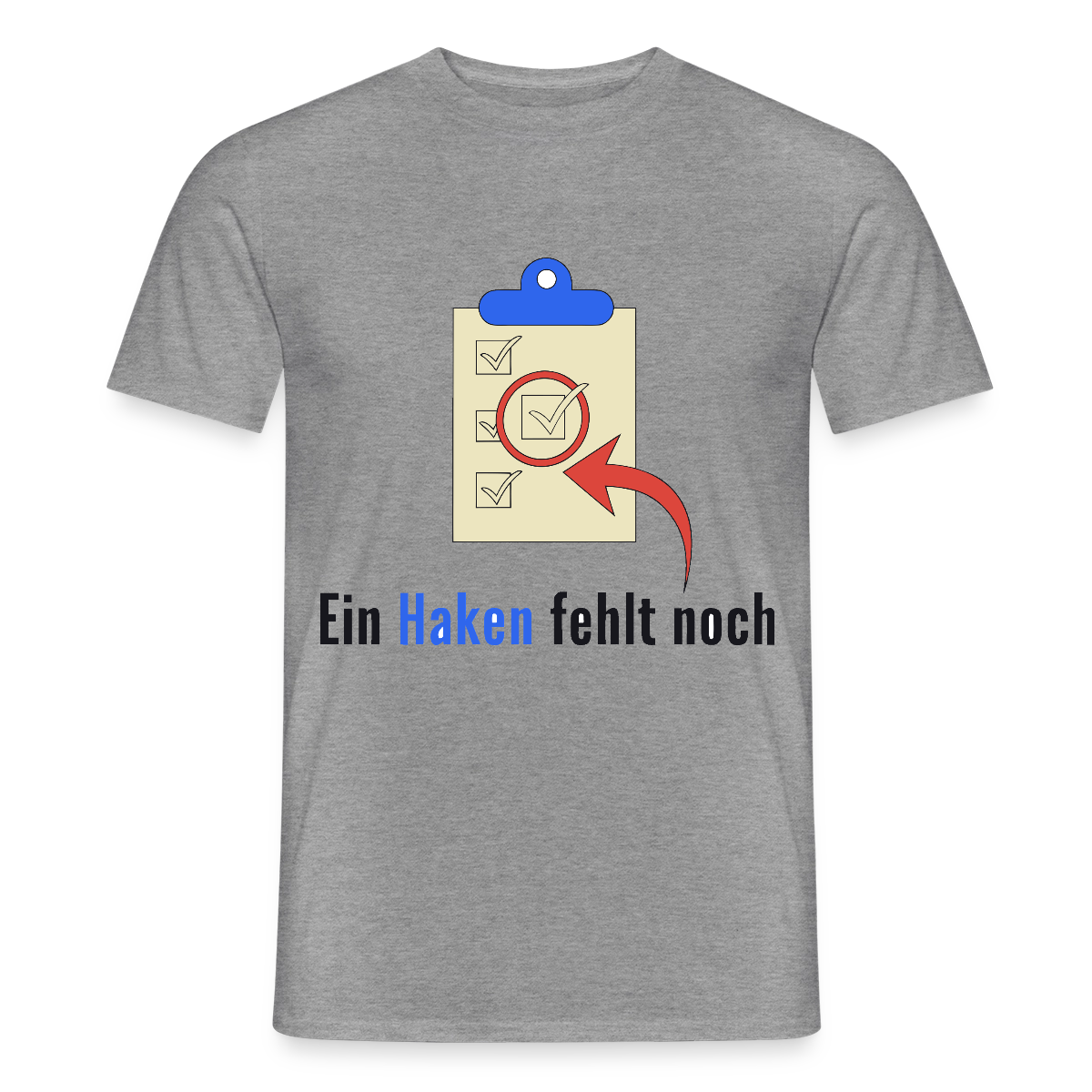 "Ein Haken fehlt noch." Motiv-T-Shirt für Männer, Farbe Graphit meliert