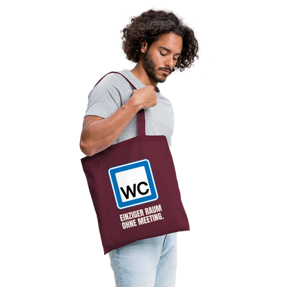 "WC: einziger Raum ohne Meeting." Stoffbeutel, Farbe Burgunderrot