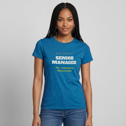 "Senior Manager für unbezahlte Überstunden" Motiv-T-Shirt für Frauen, Farbe Antikblaues Saphir meliert
