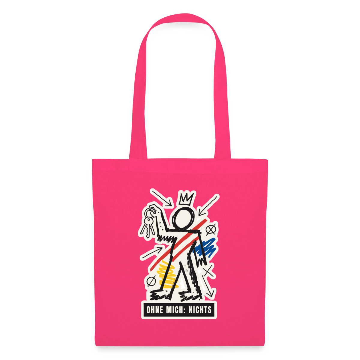 Ohne mich: nichts. Neo-Expressionismus-Motiv Stoffbeutel, Farbe Azalea