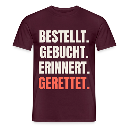 Bestellt. Gebucht. Erinnert. Gerettet. Motiv-T-Shirt für Männer, Farbe Ziegelrot