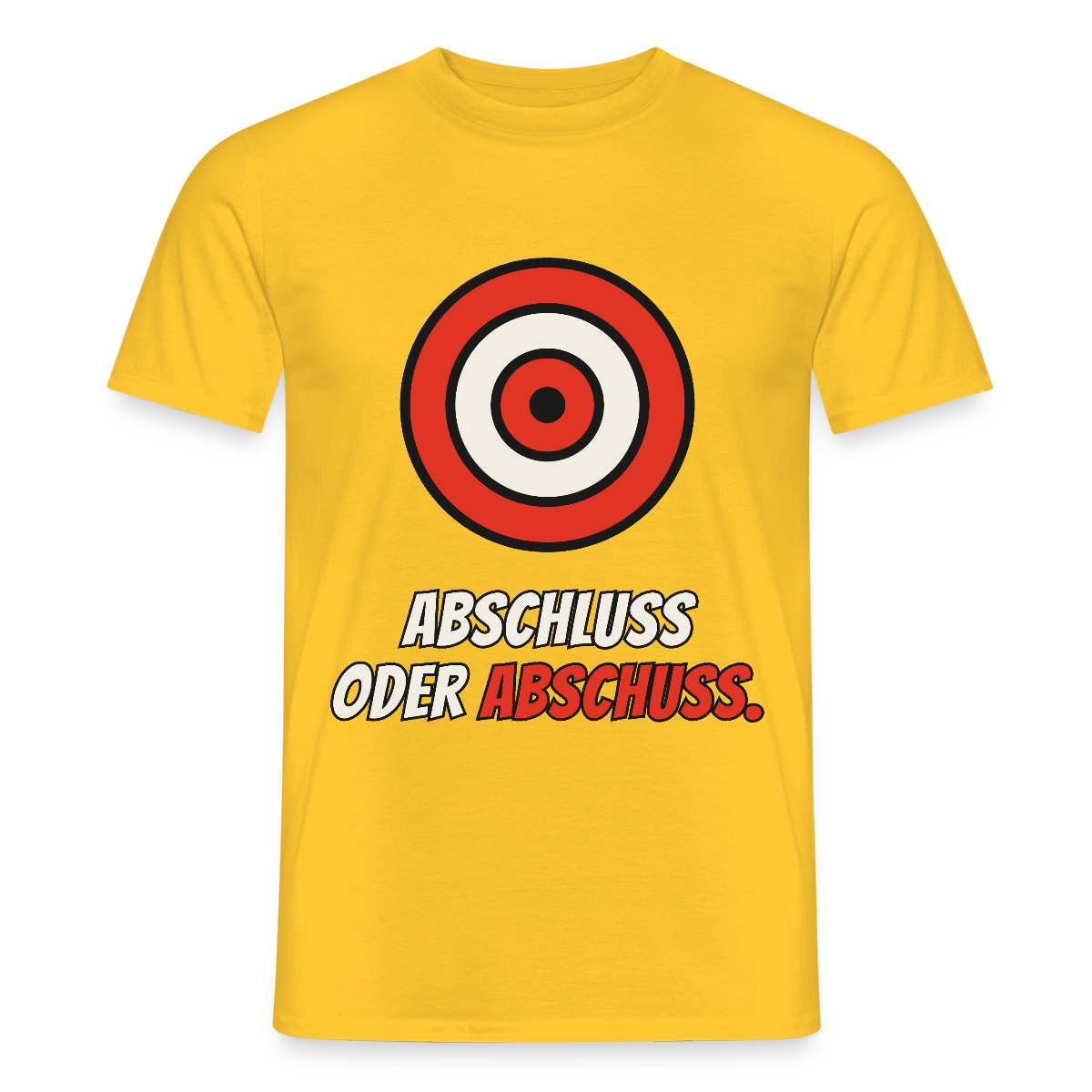 Abschluss oder Abschuss. Motiv-T-Shirt für Männer, Farbe Gelb