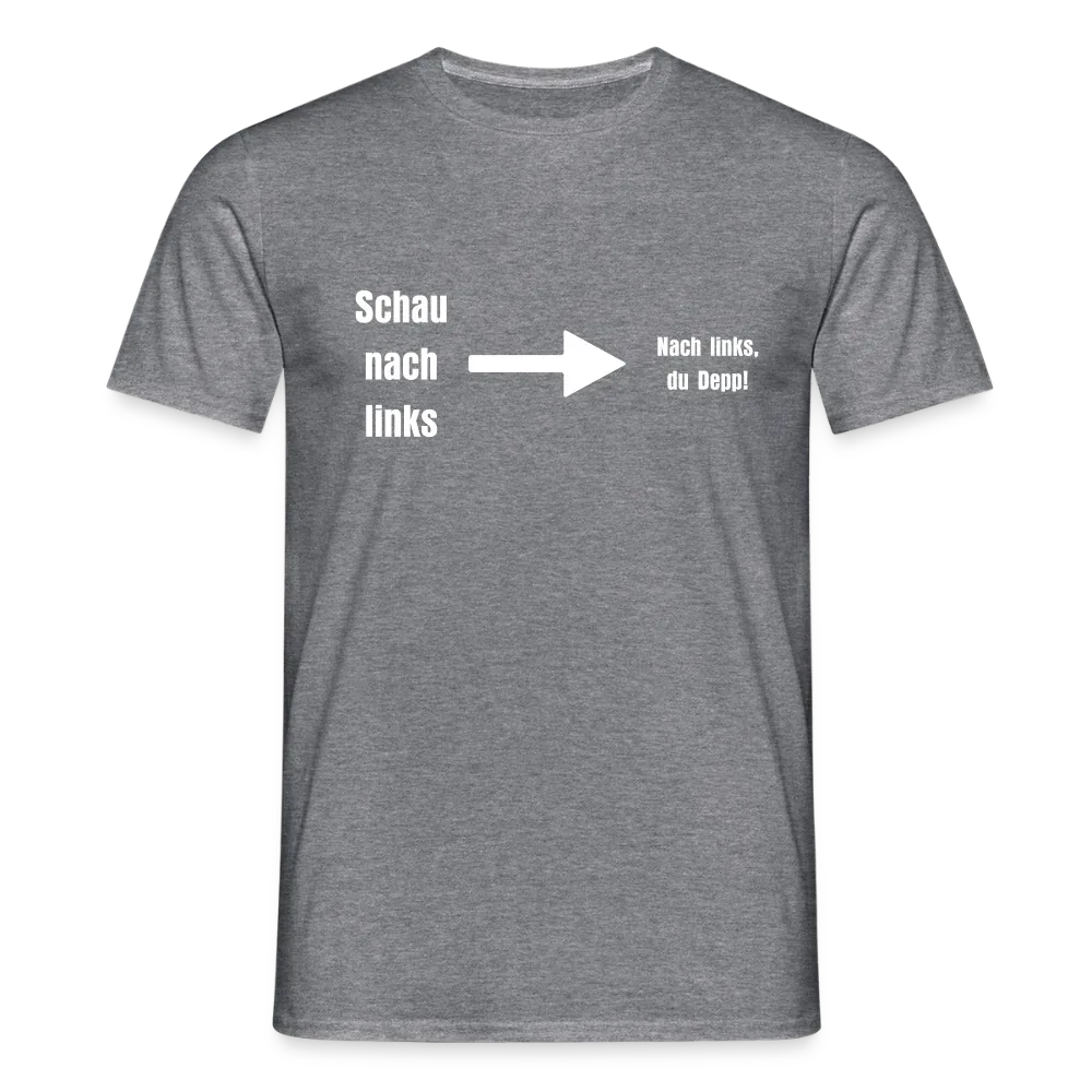 "Schau nach links" Motiv-T-Shirt für Männer - Graphit meliert