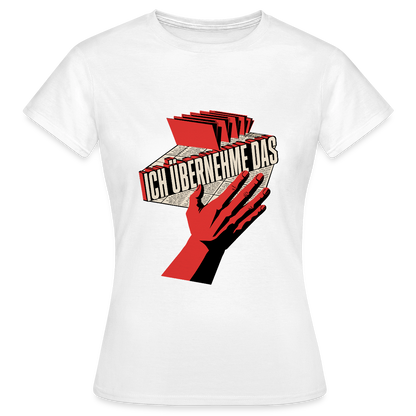 Ich übernehme das. Konstruktivismus-Motiv Motiv-T-Shirt für Frauen, Farbe Weiß