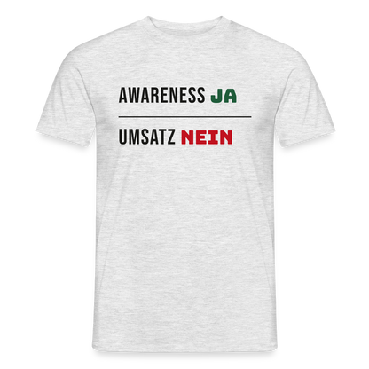 Awareness ja. Umsatz nein. Motiv-T-Shirt für Männer, Farbe Grau meliert