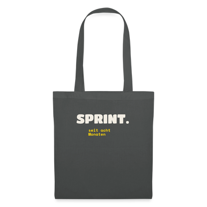 Sprint. Seit acht Monaten. Stoffbeutel, Farbe Graphite