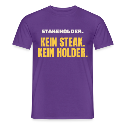 "Stakeholder. Kein Steak. Kein Holder." Motiv-T-Shirt für Männer, Farbe Lila