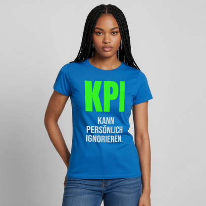 "KPI kann persönlich ignorieren." Motiv-T-Shirt für Frauen, Farbe Royalblau